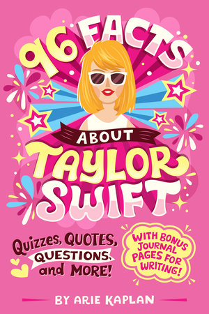 96 Facts About:  Taylor Swift